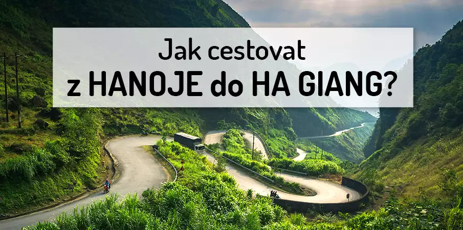 Jak se dostat a jet z Hanoje do Ha Giang