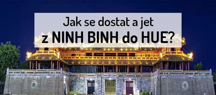 Jak se dostat z Ninh Binh do Hue