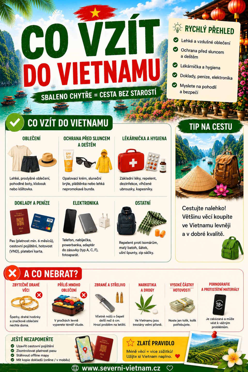 Co vzít a co nebrat do Vietnamu Co vzít a co nebrat do Vietnamu – seznam věcí, tipy na balení a cestování